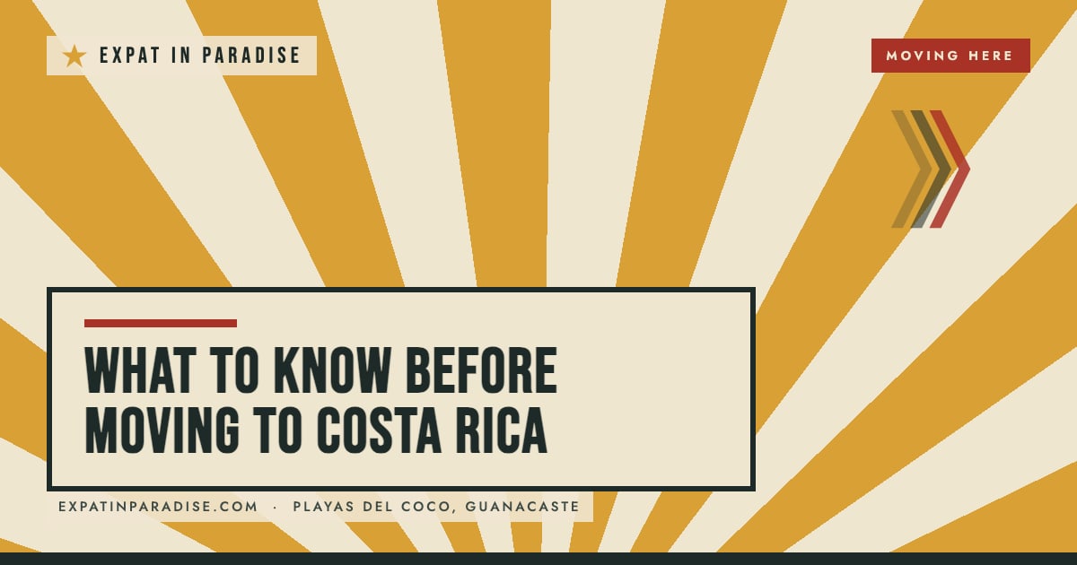 What to know before moving to Costa Rica, from Expat In Paradise